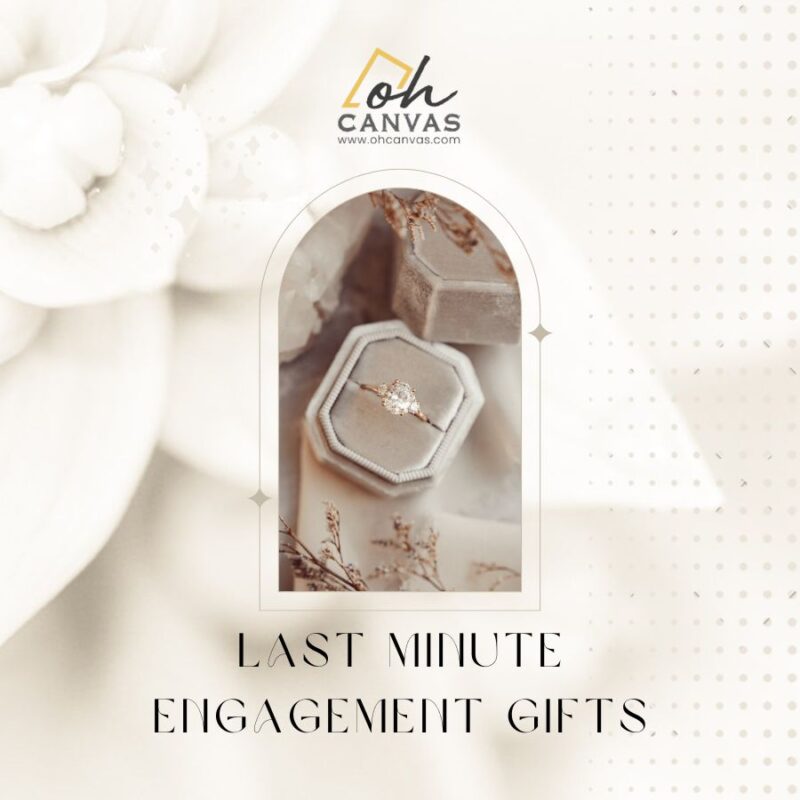Last Minute Engagement Gifts
