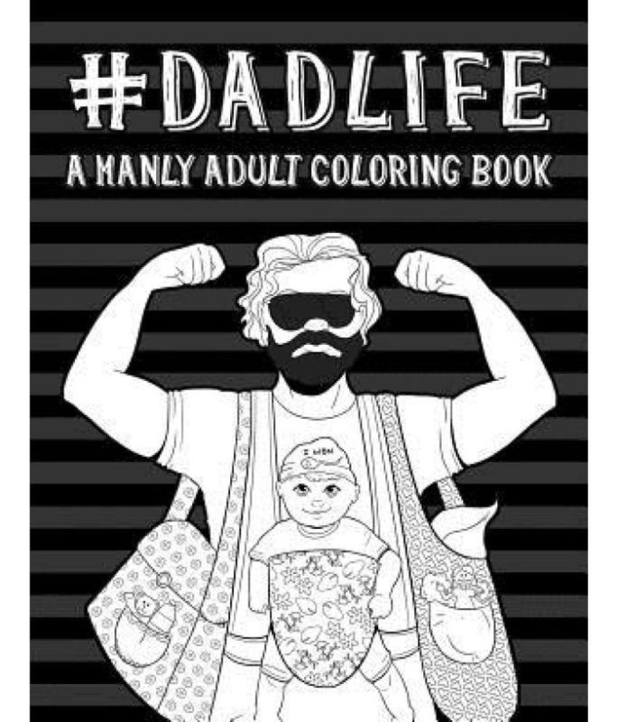 Best gifts for new dad - Dad Life Coloring Book