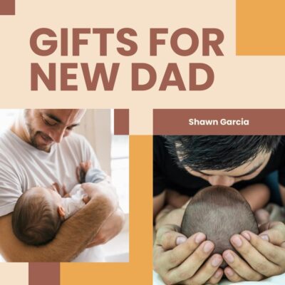 45 Best Gifts For New Dad That Perfect For Any First Time Dads