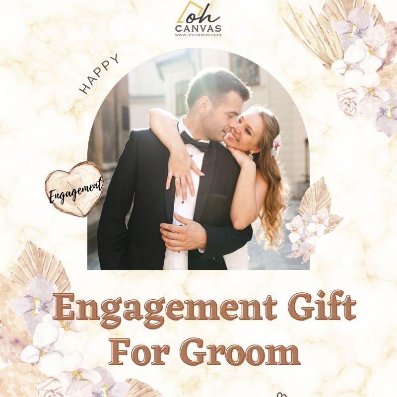 40+ Best Engagement Gift For Groom That Melt His Heart