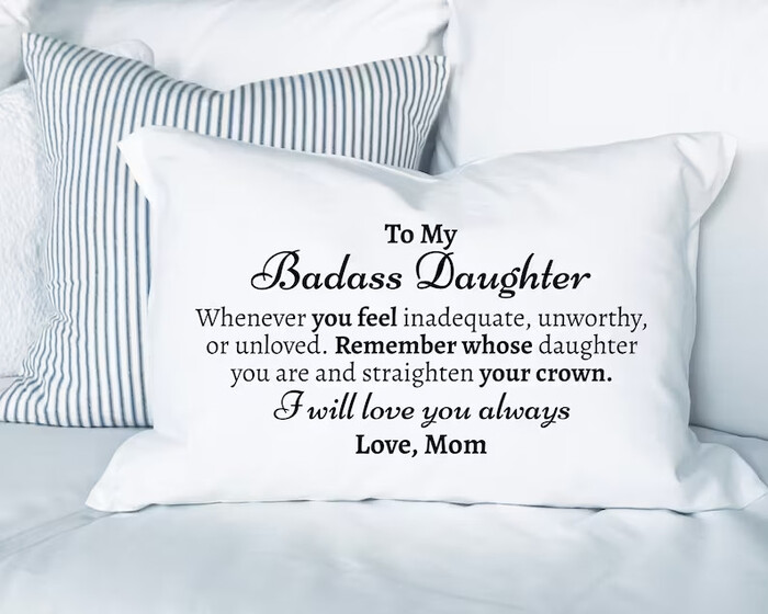 Meaningful Daughter Pillow Case - engagement gifts for daughter and fiance.