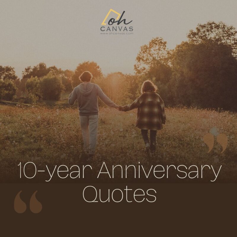 70+ Best 10 Year Anniversary Quotes To Mark This Special Occasion
