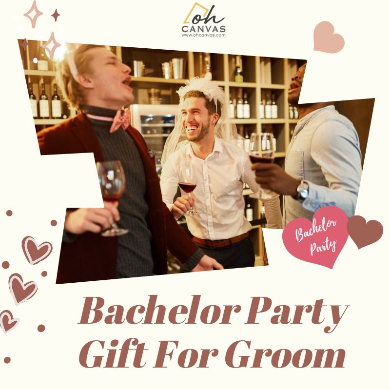 37 Coolest Bachelor Party Gift For Groom That'Ll Astound Him