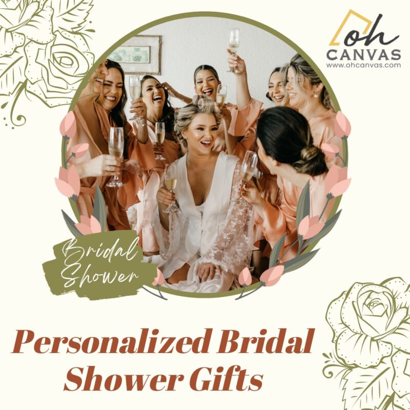 https://images.ohcanvas.com/ohcanvas_com/2022/07/24164349/personalized-bridal-shower-gifts-0-800x800.jpg