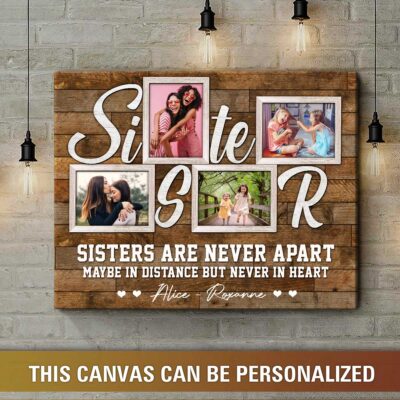 Custom Sister Canvas Print Idea Gift With Photo For Sister 01