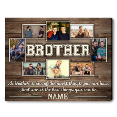Custom Canvas Print For Brother Sensimental Gift Idea For Brother