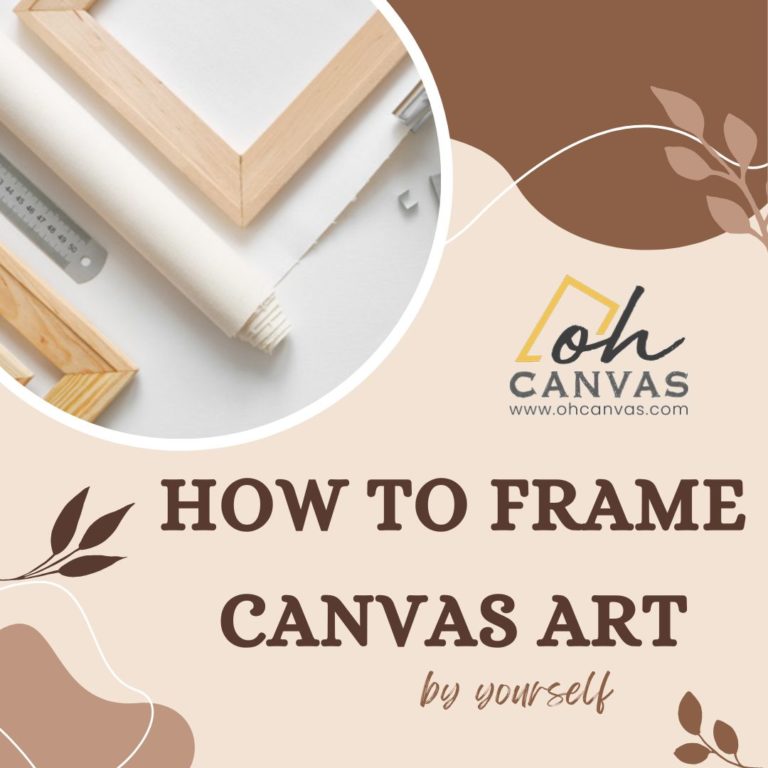How to Frame Canvas Art 8 DIY Steps To Master It