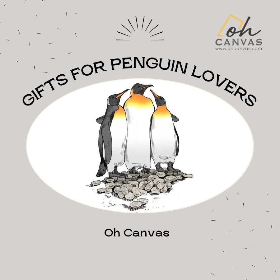 https://images.ohcanvas.com/ohcanvas_com/2022/10/26212231/gifts-for-penguin-lovers-2.jpg