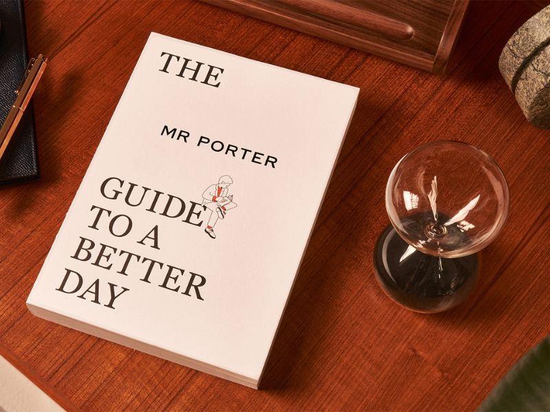 Mr. Porter Guide To A Better Day