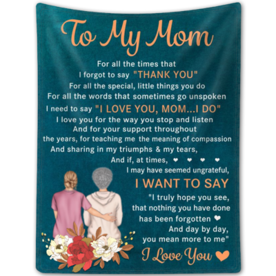 Unique Mother Gifts From Daughter or Son To my Mom Fleece Blanket