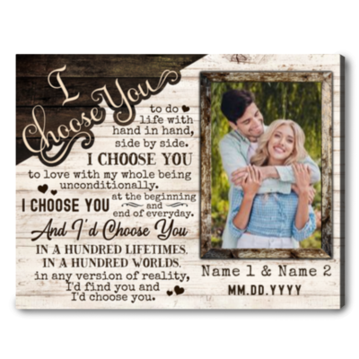 Custom Photo I Choose You Canvas Unique Gift For Couples Anniversary