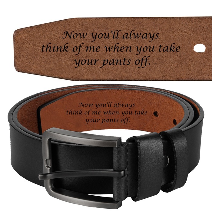 Just Because I Love You Gifts For Him - Engraved Leather Belt