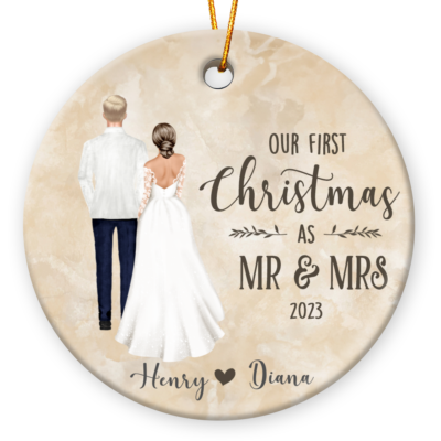 Newlywed Christmas Gift Our First Christmas As Mr And Mrs Custom Ornament