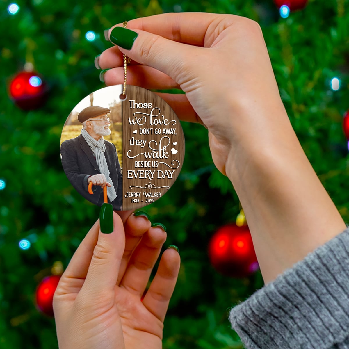 Personalized Ornament, Those We Love Don't Go Away They Walk