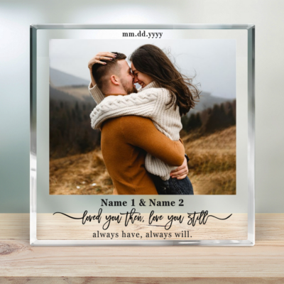 Personalized Couple Photo Acrylic Plaque Loved You Then