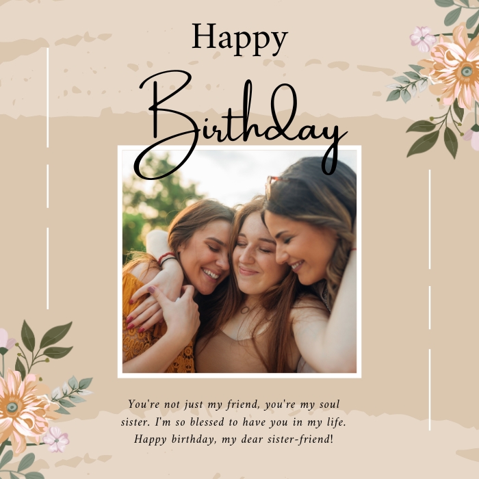 Birthday Wishes For A Friend Like A Sister - Funny And Heartwarming