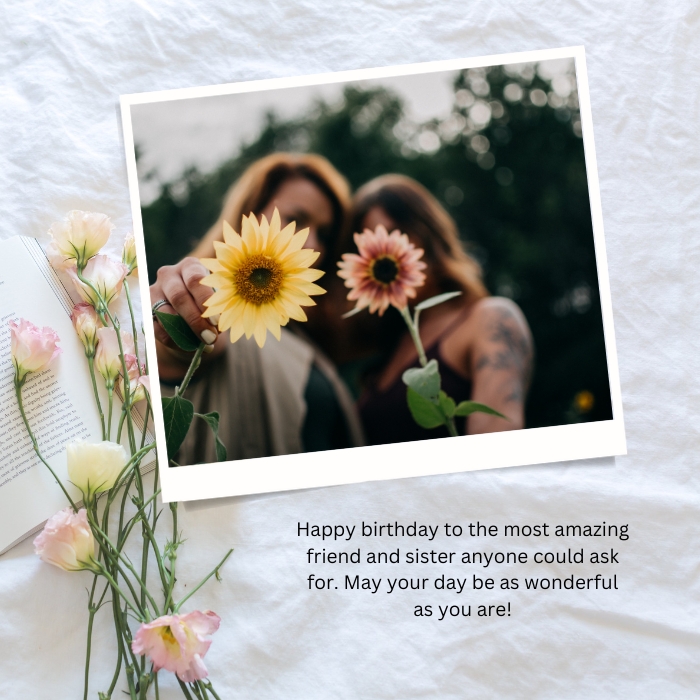 Birthday Wishes For A Friend Like A Sister - Heartfelt Message