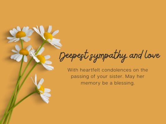 125 Sincere Sympathy Messages For Loss Of Sister
