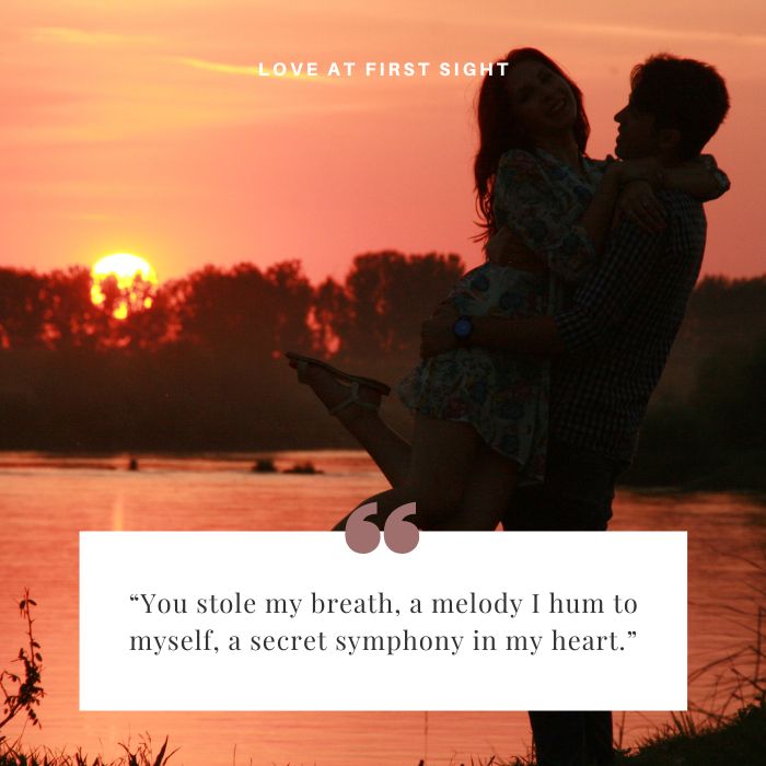 Love At First Sight Quotes For A Woman Who Takes Your Breath Away