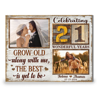 21 Years Anniversary Gift Grow Old Along With Me Canvas Photo Prints