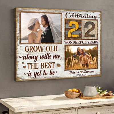 22 Years Anniversary Gift Grow Old Along With Me Canvas Photo Prints