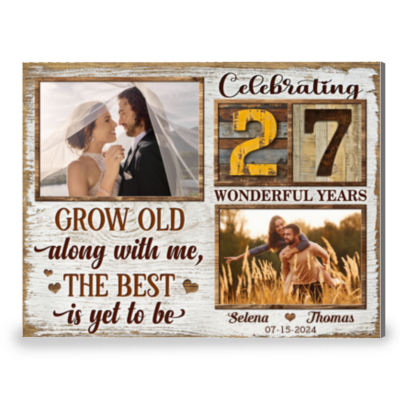 27 Years Anniversary Gift Grow Old Along With Me Canvas Prints