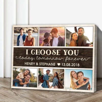 I Choose You Custom Photo Anniversary Canvas Print Gift For Couple