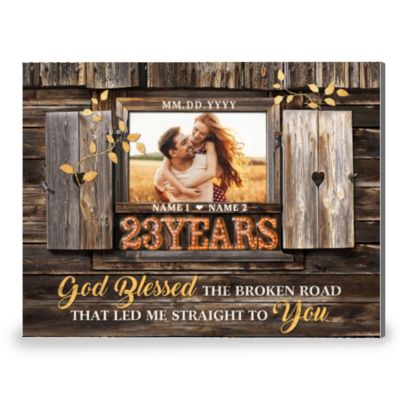 23 Years Anniversary God Blessed The Broken Road Custom Canvas Prints