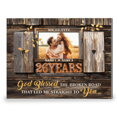 26 Years Anniversary God Blessed The Broken Road Custom Canvas Prints