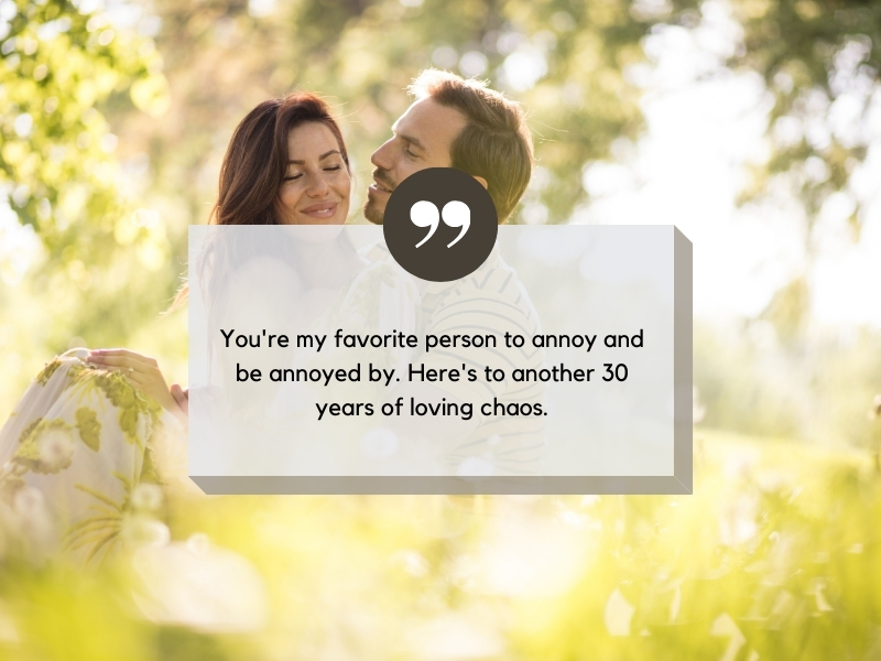 Humorous 30th marriage anniversary quotes