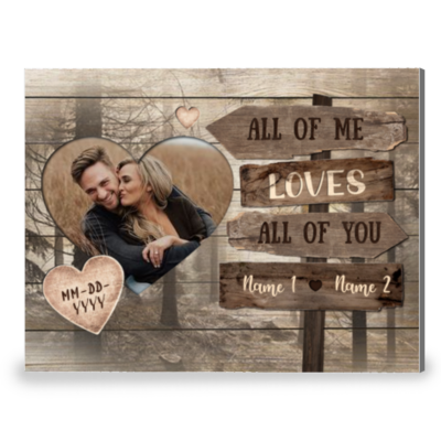 Lovely Gift For Couple All Of Me Loves All Of You Canvas