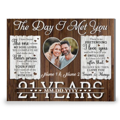 21 Years Anniversary The Day I Met You Custom Canvas Prints