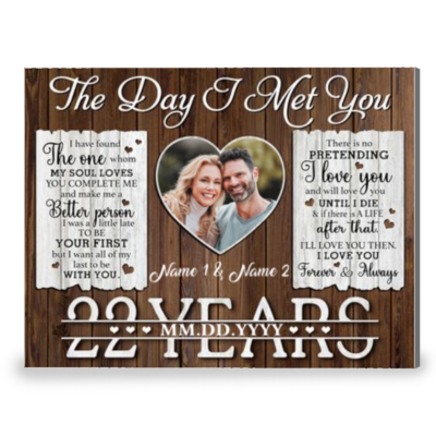 22 Years Anniversary The Day I Met You Custom Canvas Prints