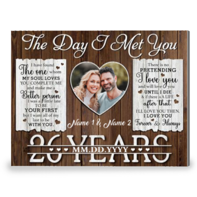 26 Years Anniversary The Day I Met You Custom Canvas Prints