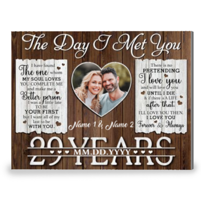29 Years Anniversary The Day I Met You Custom Canvas Prints