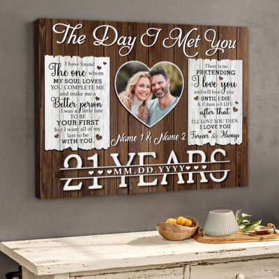 21 Years Anniversary The Day I Met You Custom Canvas Prints