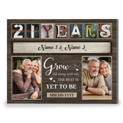 21st Anniversary Grow Old Along With Me Custom Canvas Prints