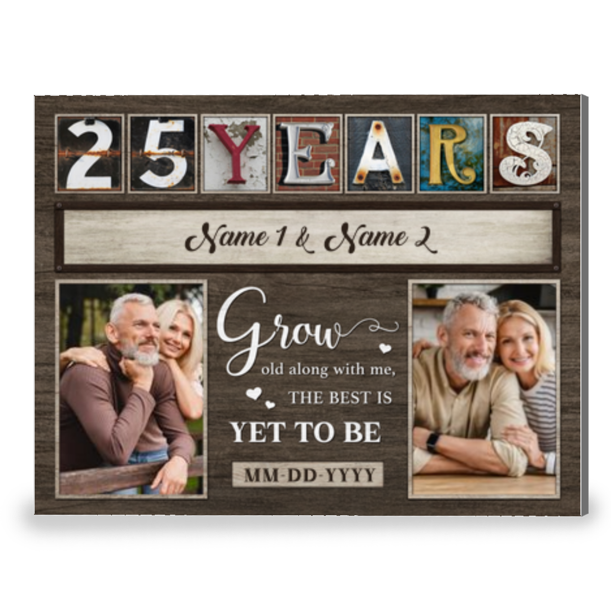 25th Anniversary Grow Old Along With Me Custom Canvas Prints