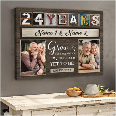 24th Anniversary Grow Old Along With Me Custom Canvas Prints
