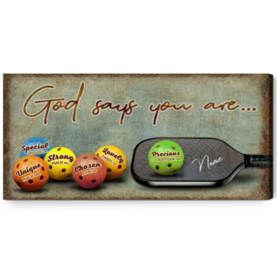 Inspirational Pickleball Gift Ideas Sport God Says You Are Wall Art Decor