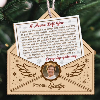 Sympathy Gifts for Loss of Loved Ones I Never Left You Letter Wooden Ornament