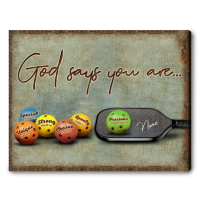 Inspirational Pickleball Gift Ideas Sport God Says You Are Canvas Print