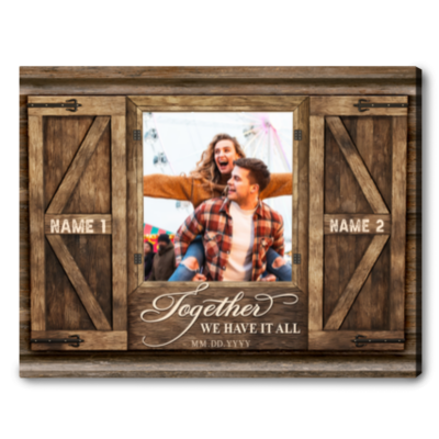 Personalized Couple Photo Together We Have It All Canvas Wall Art