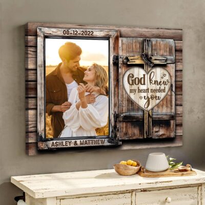 Custom Couple Photo Gift God Knew My Heart Canvas Decor Wall Art