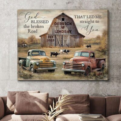 God Blessed The Broken Road - Rustic Personalized Farmhouse Canvas Gifts For Couple