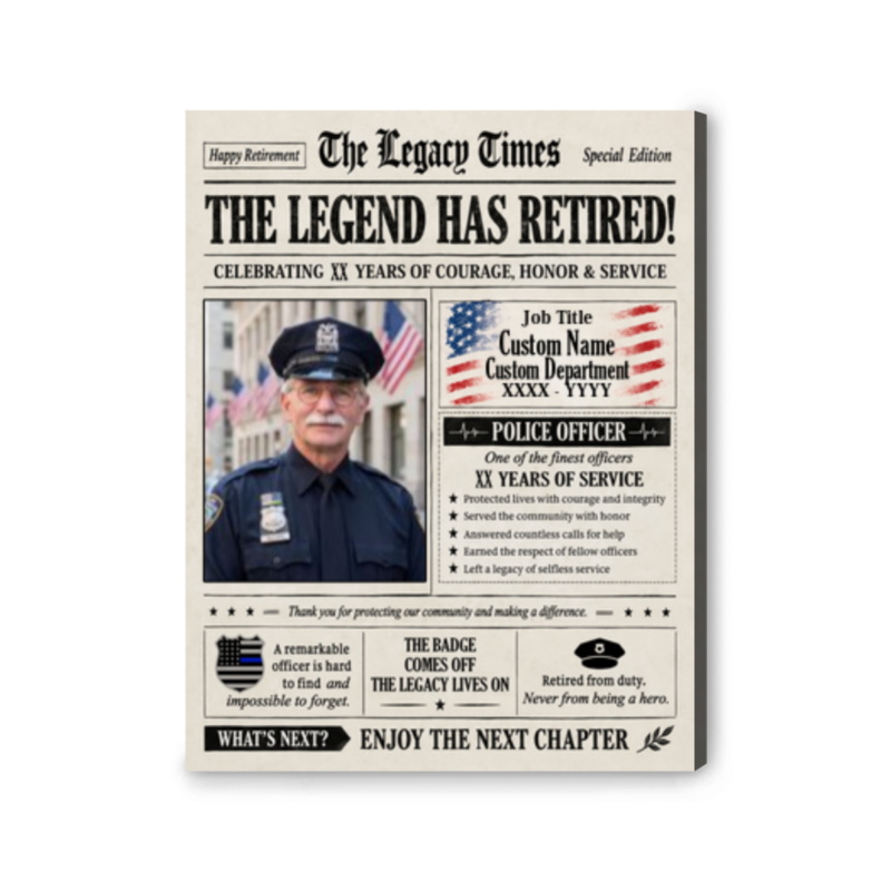 Police retirement gift, a personalized newspaper-style canvas headlined "The Legend Has Retired!" with a photo of a smiling police officer in uniform, custom name, department, and years of service styled like a special edition front page